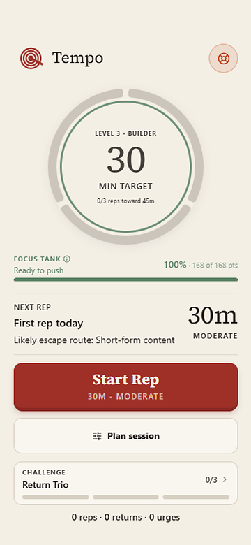 Tempo home dashboard showing Focus Tank, stamina, reps, urges, and a start action.